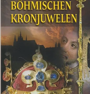 Die Böhmischen Kronjuwelen (Buch)