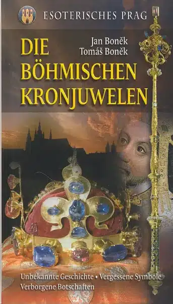 Die Böhmischen Kronjuwelen (Buch)