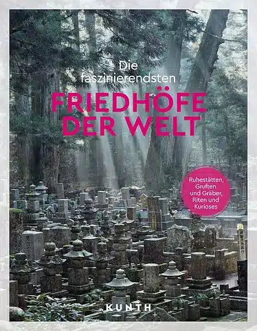 Die faszinierendsten Friedhöfe der Welt (Buch)